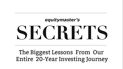 Equitymaster's Secrets: The Biggest Lessons from Our Entire 20 Year Investing Journey