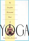 The Complete Illustrated Book of Yoga by