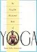 The Complete Illustrated Book of Yoga by