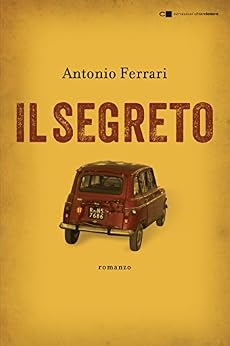 Antonio Ferrari - Il Segreto (2017)