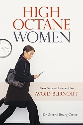 High-Octane Women: How Superachievers Can Avoid Burnout (English Edition)
