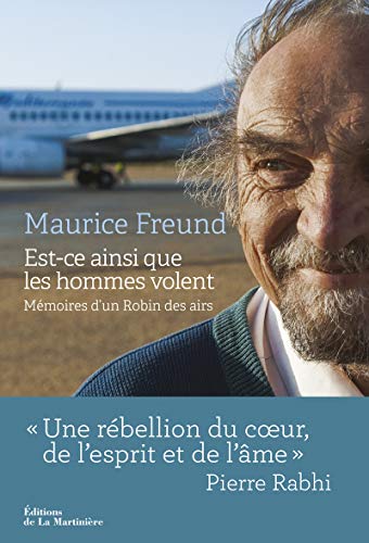 Est-ce ainsi que les hommes volent. Mémoires d'un Est-ce ainsi que les hommes volent. Mémoires d'un