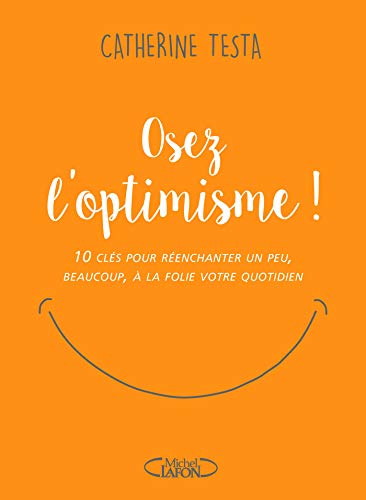 couverture de : Osez l'optimisme !