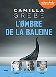 L'Ombre de la baleine: Livre...