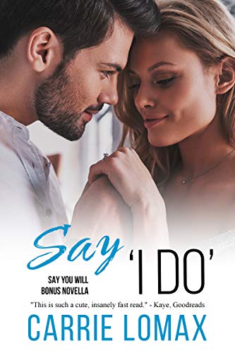 Say 'I Do': A Say You Will Bonus Novella (English Edition)