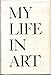 My Life in Art: Cwe (Collected Works of Konstantin Stanislavsky) by 