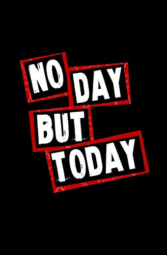 No Day But Today: Blank Journal and Broadway Musical Gift No Day But Today: Blank Journal and Broadway Musical Gift