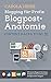 Blogging für Profis: Blogpost-Anatomie - Content Hacks to go 1: Effiziente Blogpost-Briefings. Erhöhte Online-Sichtbarkeit. Erfolgreicher bloggen. by