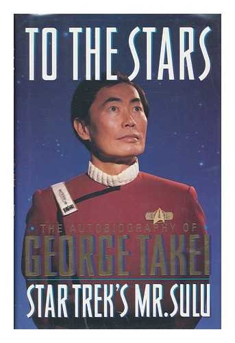 Cover zum Buch To the Stars: Star Trek's Mr: Sulu