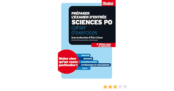 Amazon Fr Preparer L Examen D Entree A Sciences Po Cahier D Exercices 3ed Revue Et Augmentee Cobast Eric Livres