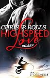Highspeed Love: Roman by 