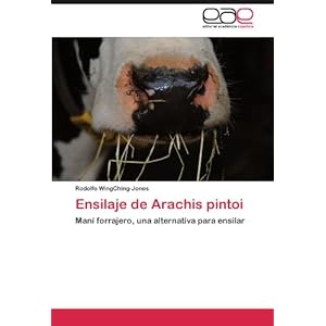 Ensilaje de Arachis pintoi: Maní forrajero, una alternativa para ensilar