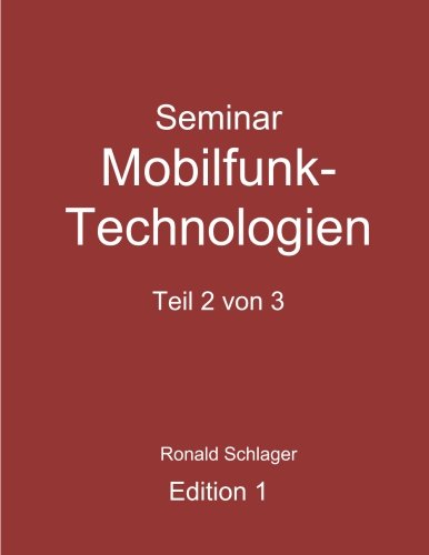 Preisvergleich Produktbild Mobilfunk-Technologien: Teil 2 von 3