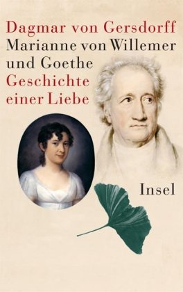 Download Marianne von Willemer und Goethe: Geschichte einer Liebe Download Marianne von Willemer und Goethe: Geschichte einer Liebe
