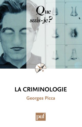 La criminologie: « Que sais-je ? » n° 2136