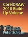 Produktbild CorelDRAW 2018 Build-Up Volume: Build-Up Volume of the training books for CorelDRAW 2018 and Photo-Paint 2018 as well as CorelDraw Home & Student 2018