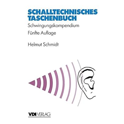 [PDF] Download Schalltechnisches Taschenbuch: Schwingungskompendium (VDI-Buch) (German Edition) Kostenlos