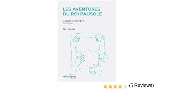Les Aventures Du Roi Pausole Roman Classique érotique - 
