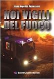 Noi vigili del fuoco