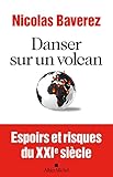 Image de Danser sur un volcan : Espoirs et risques du XXIème siècle