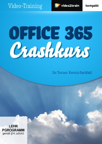 Preisvergleich Produktbild Office 365 Crashkurs (PC+MAC+Linux)