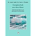 Energieschub aus dem Meer: Heilmittel des Meeres und Nahrung für die Gesundheit