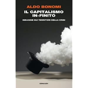 Il capitalismo in-finito: Indagine sui territori della crisi (Einaudi. Passaggi)