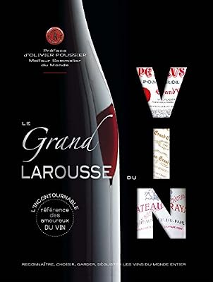 Larousse Le grand Larousse du vin