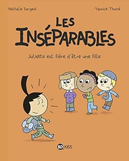 jaquette livre Les inséparables, Tome 03: Juliette est fière d'être une fille