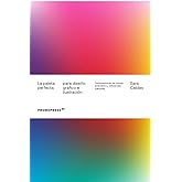 La paleta perfecta para dise&ntilde;o gr&aacute;fico e ilustraci&oacute;n. Combinaciones de colores, simbolismo y referencias culturales