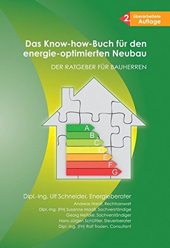 Download Das Know-how-Buch für den energie-optimierten Neubau: Der Ratgeber für Bauherren (Lübecker Wissenschaftsreihe im Bohmeier Verlag)