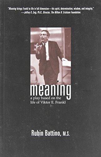 Download Meaning: A Play Based on the Life of Viktor E.Frankl