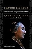 Dragon Fighter: One Woman's Epic Struggle for Peace with China by Kadeer, Rebiya, Cavelius, Alexandra, The Dalai Lama, His Hol (2011) Paperback bei Amazon kaufen