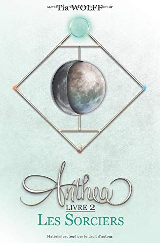 Anthea - Livre 2 : Les Sorciers Anthea - Livre 2 : Les Sorciers