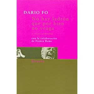 No hay ladrón que por bien no venga: Y otras comedias (Siruela/Bolsillo)