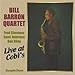 Produktbild Live at Cobi's by Bill Barron Quartet (2005-02-15)