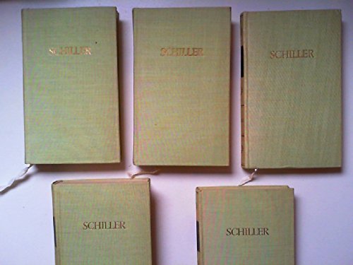 Schillers Werke in fünf Bänden (Bibliothek deutscher Klassiker) 1. Band: Gedichte Prosaschriften, 2. Bd.: Die Räuber Fiesco Kabale und Liebe; 3. Bd.: Don Carlos, Briefe über D.C. Antrittsrede; 4. Bd.: Wallenstein; 5. Bd.: Maria Stuart,...