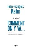 Où va-t-on ? Comment on y va... : Théorie du changement par recomposition des invariances