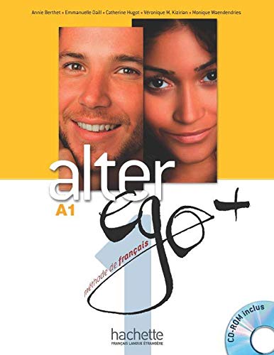 Alter ego A+ Per le Scuole superiori Con DVDROM: Alter Ego Niveau A1+ : Livre de l'eleve + CDROM A1 + Parcours dig