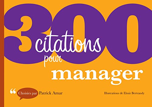 300 citations pour manager par [Amar, Patrick]