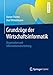 Grundzüge der Wirtschaftsinformatik: Organisation und Informationsverarbeitung by 