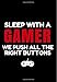 Produktbild Sleep with a Gamer We push all the right buttons.: Notebook Journal Ruled Paper 110 pages 7"x10" : Gaming, Gaming Gear, Gamer