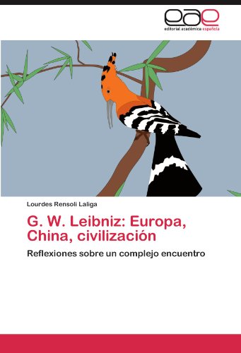 G. W. Leibniz: Europa, China, civilización