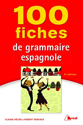 100 fiches de grammaire espagnole 100 fiches de grammaire espagnole
