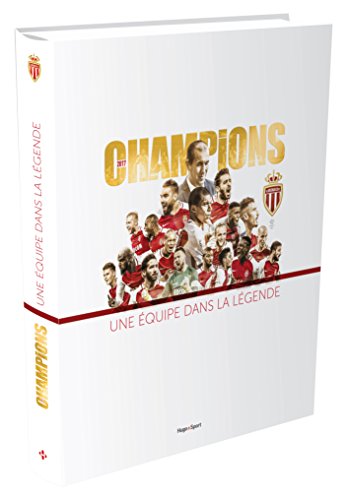 Download AS Monaco Champions 2017 - Une équipe dans la légende Download AS Monaco Champions 2017 - Une équipe dans la légende