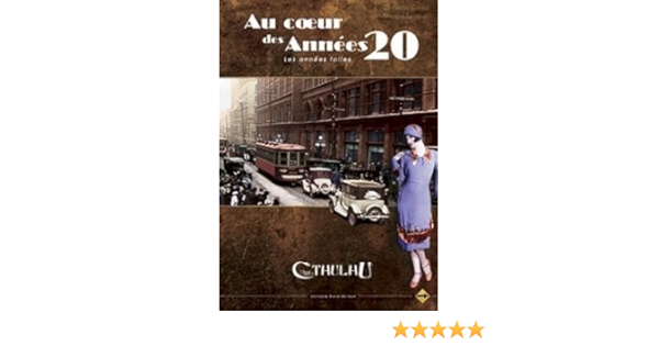 Amazon Fr Jeux De Role Appel De Cthulhu 6 Ed N 26 Au Cœur Des Annees 20 Thomas Berthier Paul Mc Connell Livres Amazon Fr Jeux De Role Appel De Cthulhu 6 Ed N 26 Au Cœur Des Annees 20 Thomas Berthier Paul Mc Connell Livres