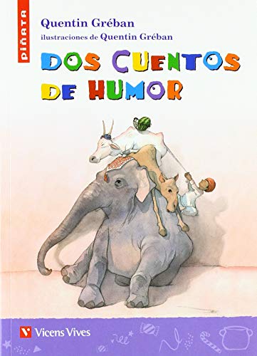 DOS CUENTOS DE HUMOR (PIATA) (Colección Piñata)
