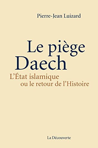 couverture de : Le pi&egrave;ge Daech
