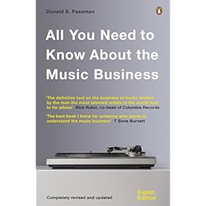 All You Need to Know About the Music Business: Eighth Edition
