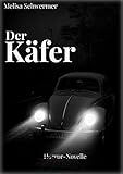 Bücher Neuerscheinungen 2022 - Der Käfer: Eine Horror-Novelle von Melisa Schwermer